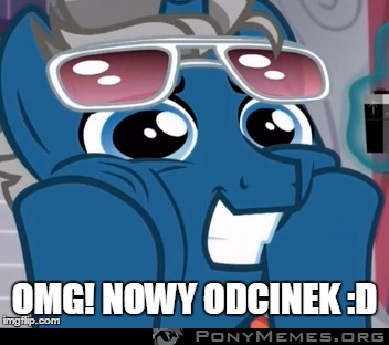 Moja reakcja na nowy odc. mlp :D